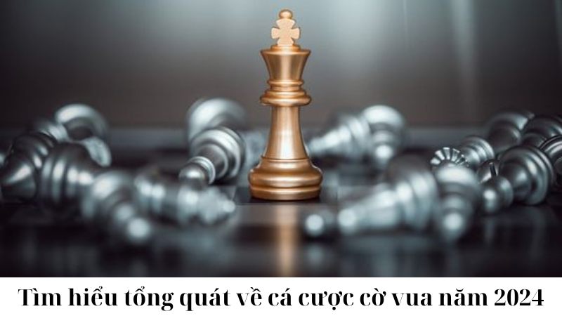 Giới thiệu về cờ vua và cá cược cờ vua